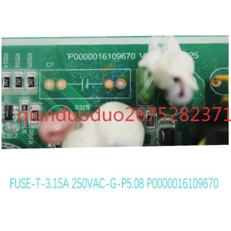 มือสอง P0000016109670 สําหรับบอร์ดหลักเครื่องปรับอากาศ Midea FUSE-T-3.15A/250VAC-G-P5.08
