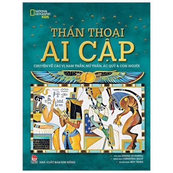 หนังสือ - Egyptian Mythology - National Geographic Kids - สํานักพิมพ์ Kim Dong