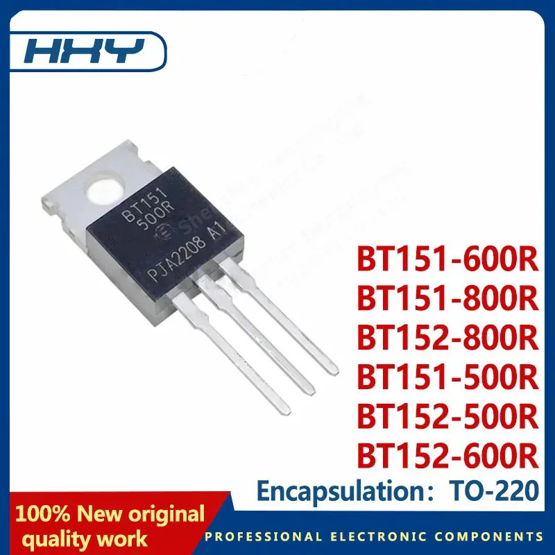5PCS BT151-500R BT151-600R BT151-800R BT152-500R BT152-600R BT152-800R BT151 BT152 TO220 Field Effec