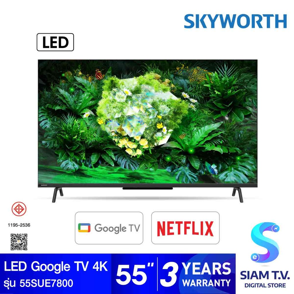 SKYWORTH LED Google TV 4K รุ่น 55SUE7800 สมาร์ททีวี 55 นิ้ว โดย สยามทีวี by Siam T.V.