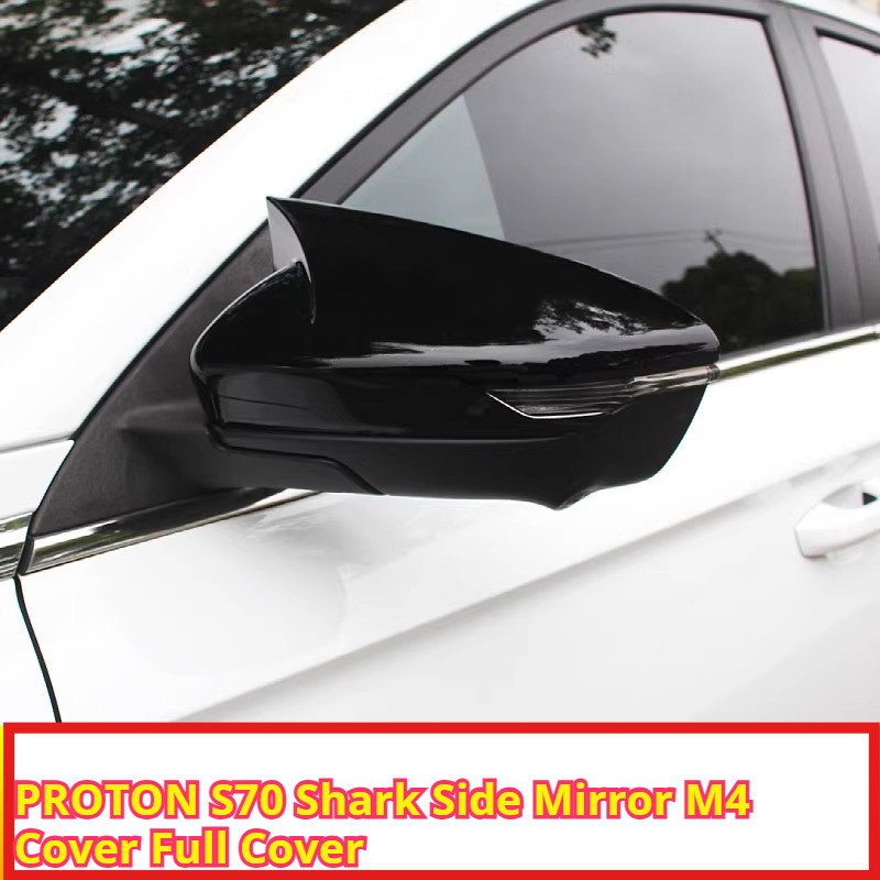 Proton S70 Shark กระจกมองข้าง M4 ฝาครอบแบบเต็ม