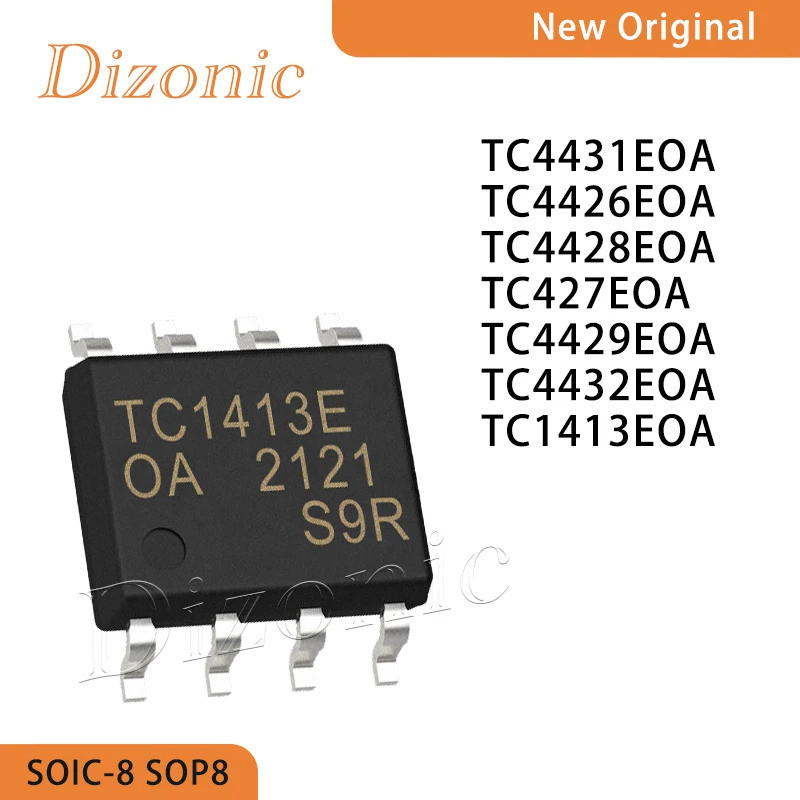 5PCS TC4431EOA TC4426EOA TC4428EOA TC427EOA TC4429EOA TC4432EOA TC1413EOA SOP8 ชิป ic