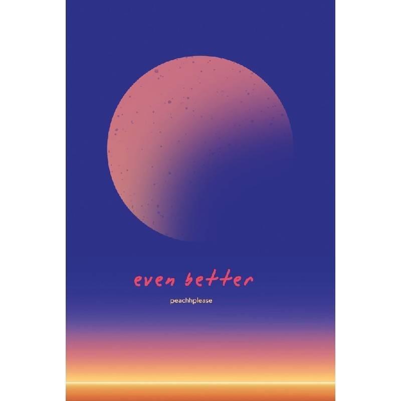 หนังสือ Even Better (พิมพ์ใหม่) โดย peachhplease