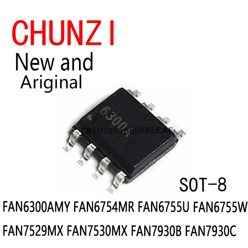 5PCS FAN6300AMY FAN6754MR FAN6755U FAN6755W FAN7529MX FAN7530MX FAN7930B FAN7930C SOP8 ชิป ic