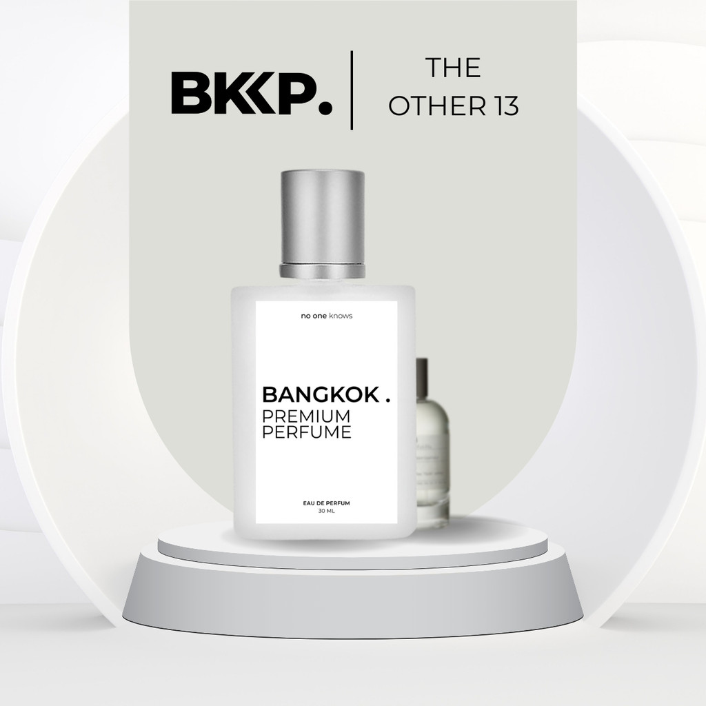 THE OTHER 13 น้ำหอม BKKP. น้ำหอมดุ๊ป น้ำหอมเทียบ 1:1 ติดทน อนาเธอร์ 13 เธอร์ทีน EDP [เกรดดีที่สุด]