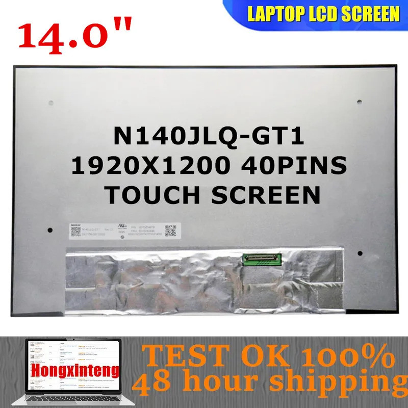 N140JLQ-GT1 N140JLQ GT1 ใหม่ 14.0" INCH LAPTOP Touch Screen 1920X200 40PINS 100%SRGB พร้อม TOUCH