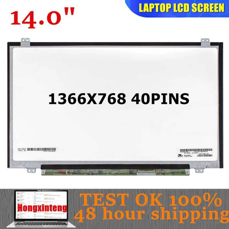 LP140WH2 TLSA B140XTN02.3 HB140WX1-300 B140XW03 V.0 N140BGE-L42,L32,L41,L33,LB2 Original 1INCH 1366*