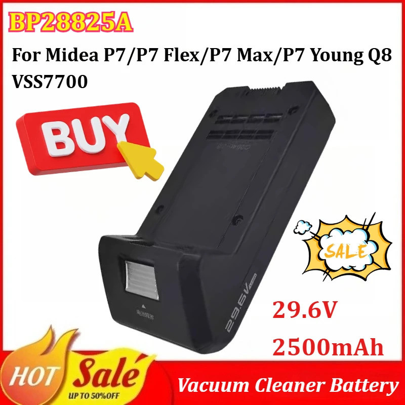ใหม่ BP28825A 29.-V 2500mAh แบตเตอรี่สําหรับ Midea P7/P7 Flex/P7 Max/P7 Young Q8 VSS7700 เครื่องดูดฝ