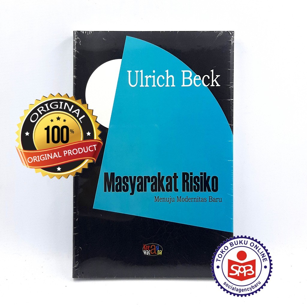 Risk Society Towards the New Modernity - Ulrich Beck