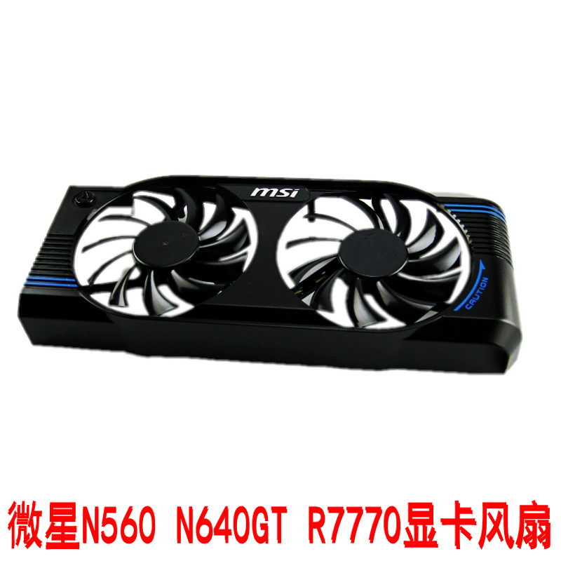 ยี่ห้อใหม่ MSI N560 N460 Blizzard 2GD3 R7770 กราฟิกการ์ดพัดลมเชลล์ควบคุมอุณหภูมิแบบบูรณาการ
