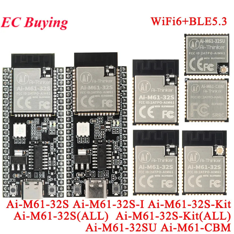 Ai-M61-32S -I 32SU CBM AI-M61-32S-Kit ALL WiFi 6 บลูทูธ BL 5.3 Combo โมดูล Development Board 2.4GHZ 