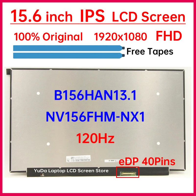 15.6 นิ้ว 120Hz แล็ปท็อปหน้าจอ LCD B156HAN13.1 NV156FHM-NX1 จอแสดงผล Matrix แผงเปลี่ยน FHD 1920x1080