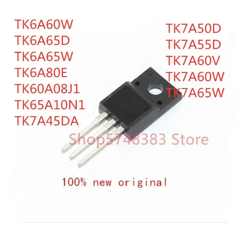 10PCS TK6A60W TK6A65D TK6A65W TK6A80E TK60A08J1 TK65A10N1 TK7A45DA TK7A50D TK7A55D TK60F TK7A65A7A65