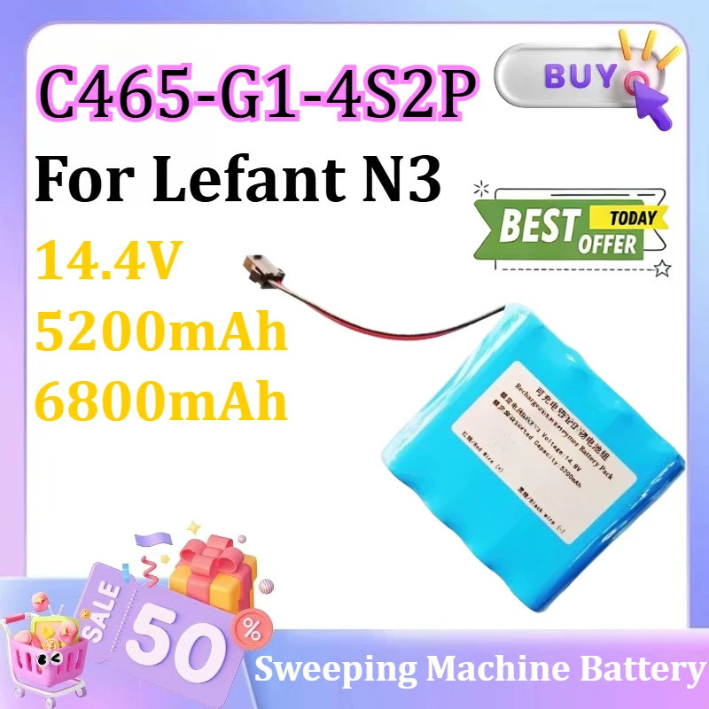 ใหม่เครื่องดูดฝุ่นแบตเตอรี่ C465-G1-4S2P 14.4V 5200mAh 6800mAh สําหรับ Lefant N3 Sweeping เครื่องแบต