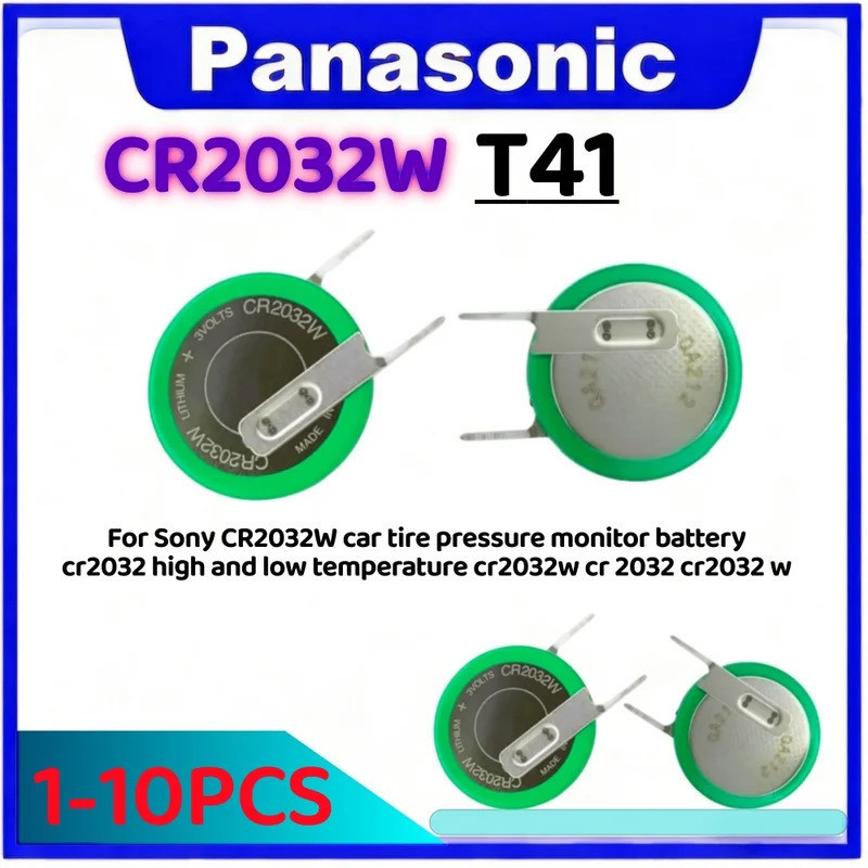 1-10pcs สําหรับ Sony CR2032W T41 เครื่องวัดความดันลมยางรถยนต์แบตเตอรี่ cr2032 สูงและต่ําอุณหภูมิ cr2