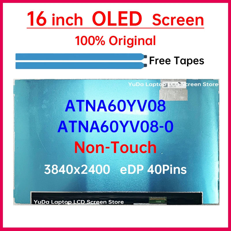 หน้าจอ LCD OLED แล็ปท็อปขนาด 16 นิ้ว ATNA60YV08 ATNA60YV08-0 จอแสดงผล Matrix แผงเปลี่ยน 3840x2400 10