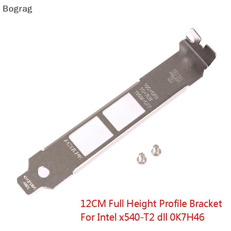 [Bogr] ตัวยึดโปรไฟล์ความสูงเต็มรูปแบบสําหรับ Intel x540-T2 dll 0K7H46 10G Ethernet Baffle COD