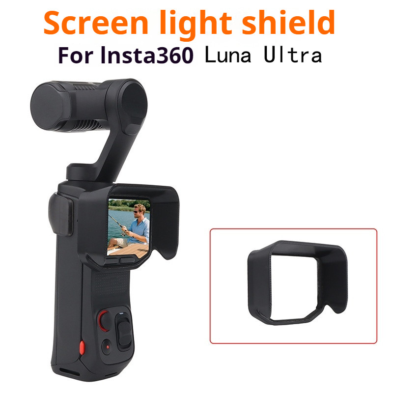 สําหรับ Insta360 Luna Ultra Screen Light Shield จอแสดงผล Anti Glare Barrier อุปกรณ์เสริมกล้อง