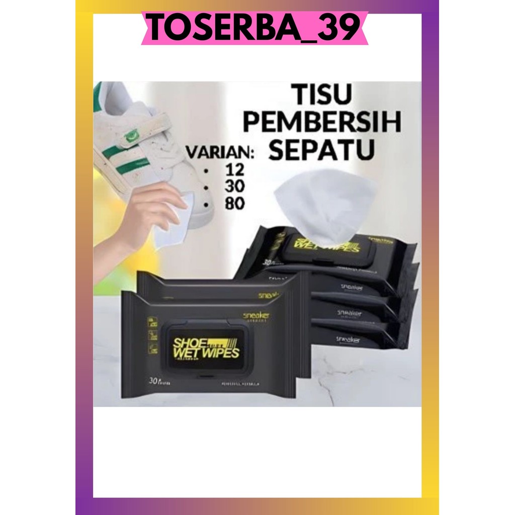 T39 TISSUE SHOE SHINE WIPES 30s / WET TISSUE สําหรับรองเท้าทําความสะอาด, รองเท้าแตะ, รองเท้าผ้าใบ, ก