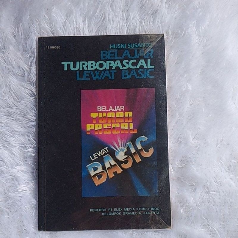 LEARN TURBOPASCAL LEWAT BASIC - HUSNI SUSANTO | ต้นฉบับก่อนรัก