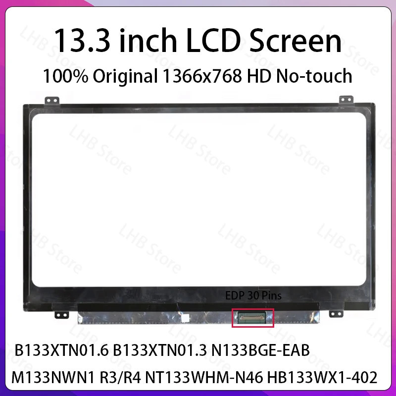 13.3 นิ้ว HD แล็ปท็อปหน้าจอ LCD B133XTN01.6 B133XTN01.3 N133BGE-EAB M133NWN1 R3/R4 NT133WHM-N46 HB13