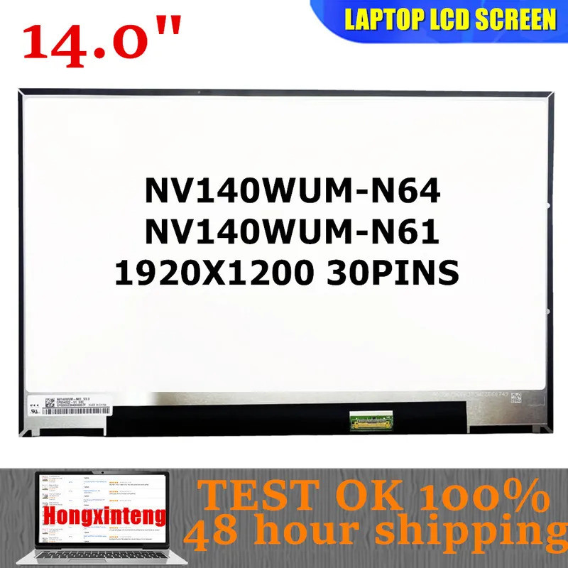 NV140WUM-N64 NV140WUM-N61 V3.0 ใหม่ 14.0 "INCH 16:10 1920X1200 30PINS สําหรับ FUJITSH UH90/H1 UH-X/H
