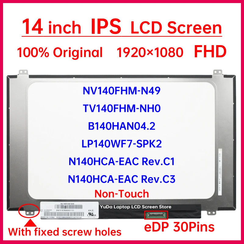 14 "หน้าจอ LCD แล็ปท็อป NV140FHM-N49 TV140FHM-NH0 N140HCA-EAC Rev.C1 Rev.C3 B140HAN04.2 LP140WF7-SPK