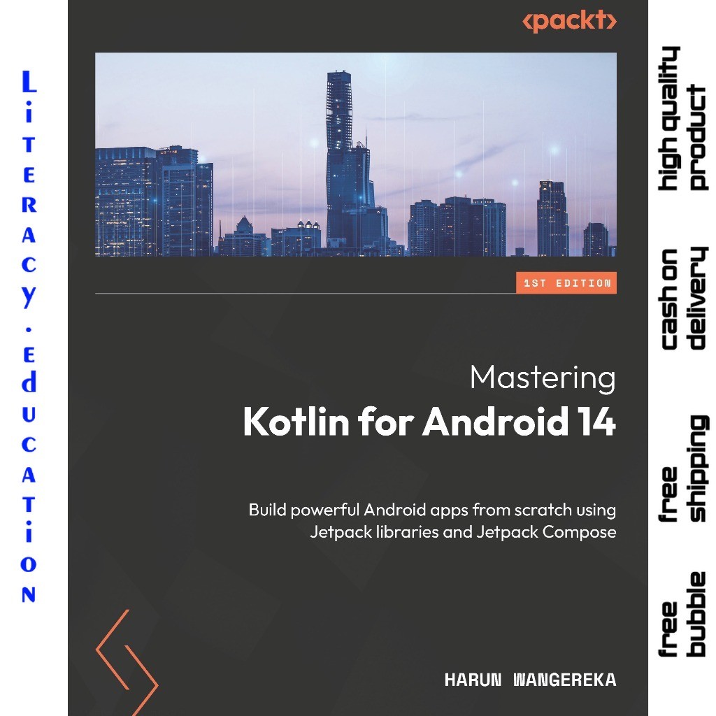 MASTERING KOTLIN สําหรับ ANDROID 14: สร้างแอป Android อันทรงพลังจากรอยขีดข่วนโดยใช้ Jetpack librarie