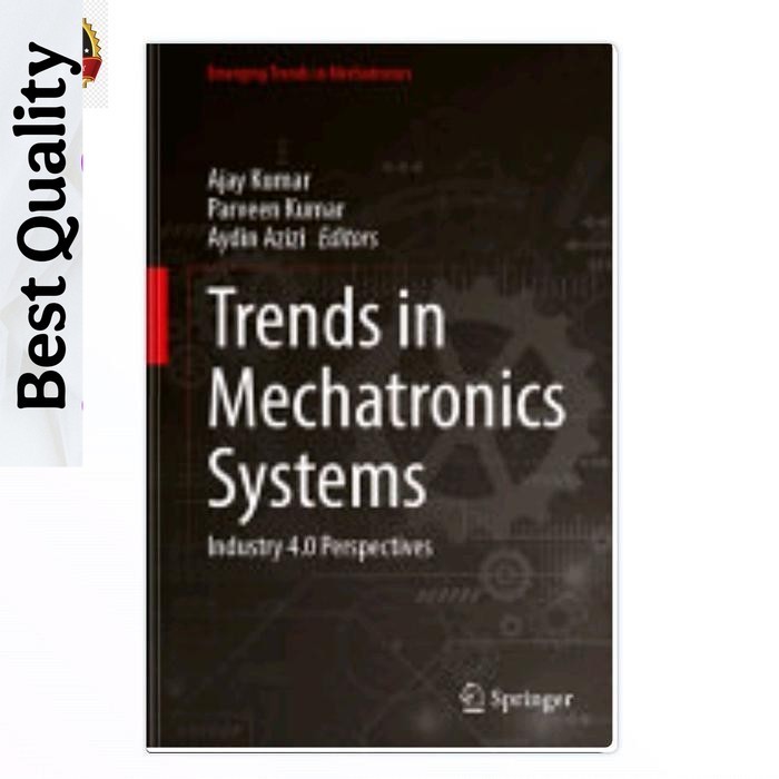เทรนด์ในระบบ Mechatronics: Industry 4.0 มุมมอง - Ajay Kum, Parveen Kum, Aydin Azizi
