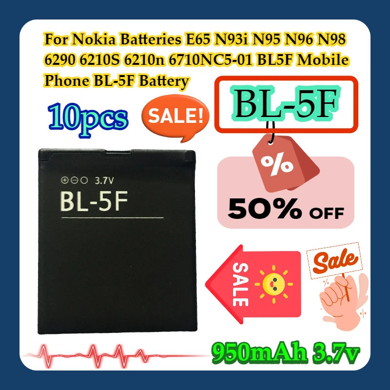 10pcs สําหรับ Nokia แบตเตอรี่ E65 N93i N95 N96 N98 6290 6210S 6210n 6710NC5-01 BL5F โทรศัพท์มือถือ B