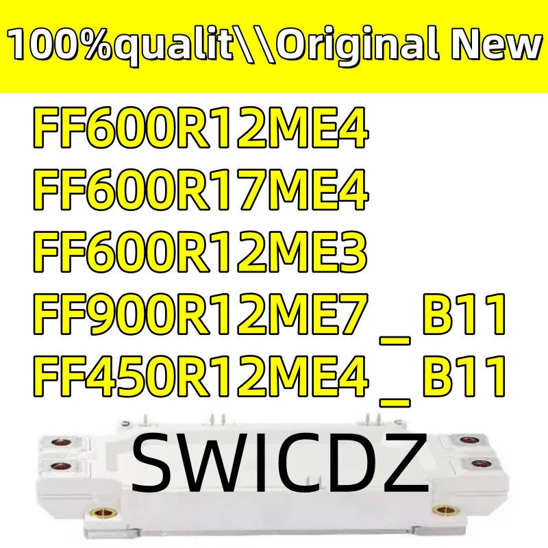 ของแท้ 100% FF600R12ME4, FF600R17ME4, FF600R12ME3, FF900R12ME7 _ B11, FF450R12ME4 _ B11