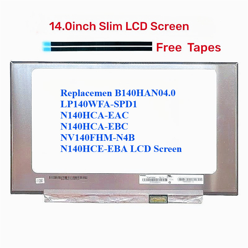 แทนที่ LB140HAN04.0 LP140WFA-SPD1 N140HCA-EAC N140HCA-EBC NV140FHM-N4B N140HCE-EBA หน้าจอ LCD