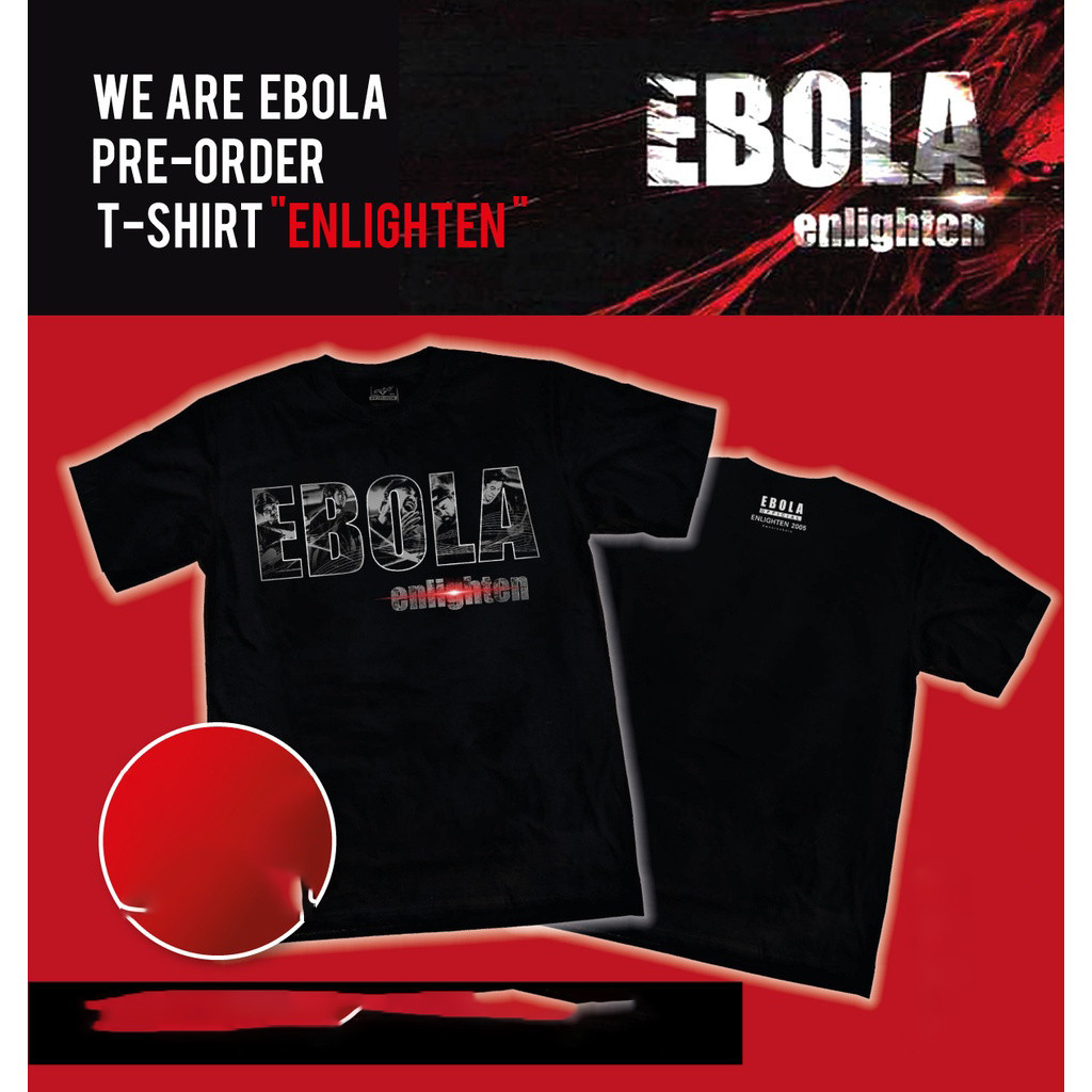 [พร้อมส่ง] T-SHIRT EBOLA - Enlighten  TEESize S-5XL