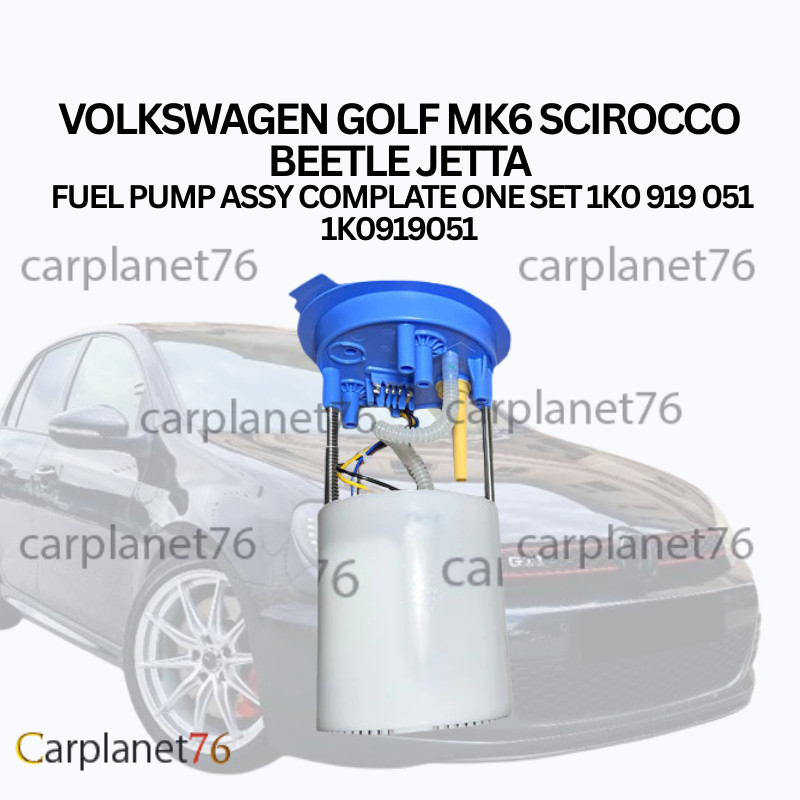 VOLKSWAGEN GOLF MK6 SCIROCCO BEETLE JETTA FUEL PUMP ASSY COMPLATE ONE SET 1K0 919 051 1K0919051