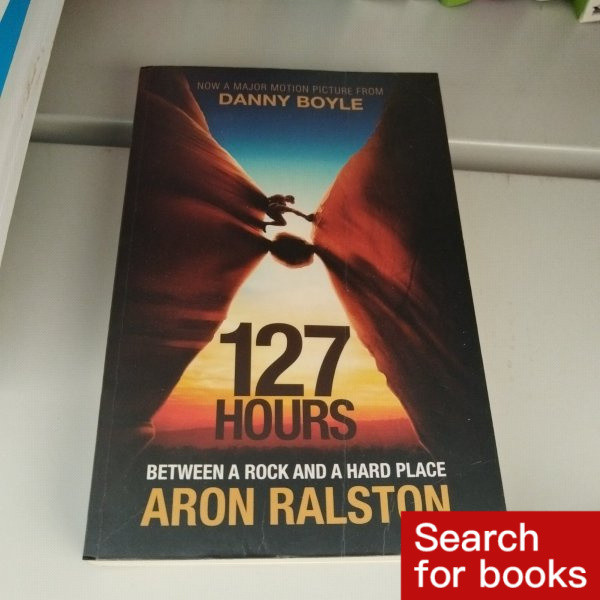 หนังสือภาษาอังกฤษ หนังสือภาษาอังกฤษ 127HOURS :Btween a and a Hard Place มือสอง