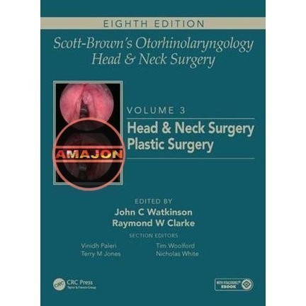 สก๊อตต์-บราวน์ส์ โอโตรจินโทริเนจิและศัลยกรรมศีรษะและคอ: เล่ม 3: ศัลยกรรมศีรษะและคอ, ศัลยกรรมพลาสติก 