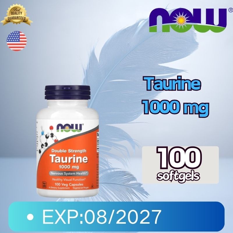 NOW [พร้อมจัดส่ง] Taurine 1000 mg ทอรีน 100 Cap ดูแลสมดุลร่างกายในแต่ละวัน เหมาะกับผู้ที่ใช้พลังงานเ