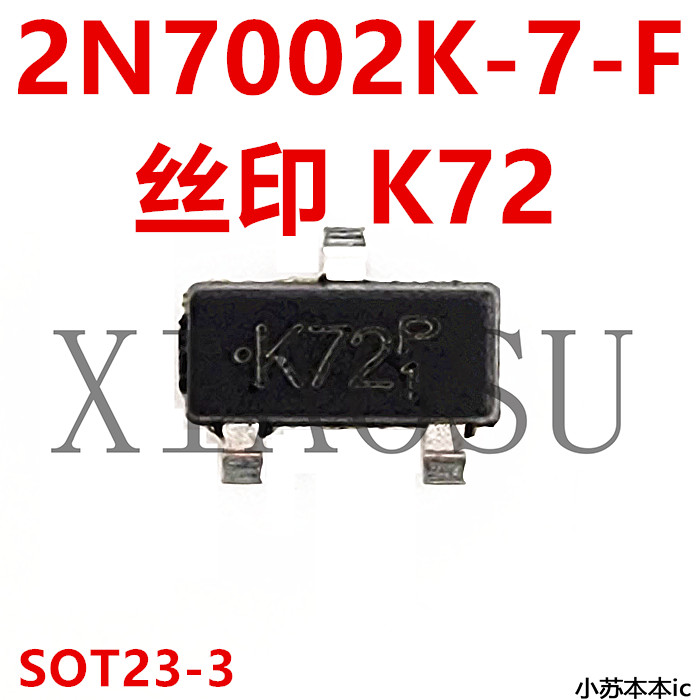 ยี่ห้อใหม่ 2N7002 2N7002K-7-F ผ้าไหมพิมพ์ K72 Patch Triode SOT23-3 3 ฟุต