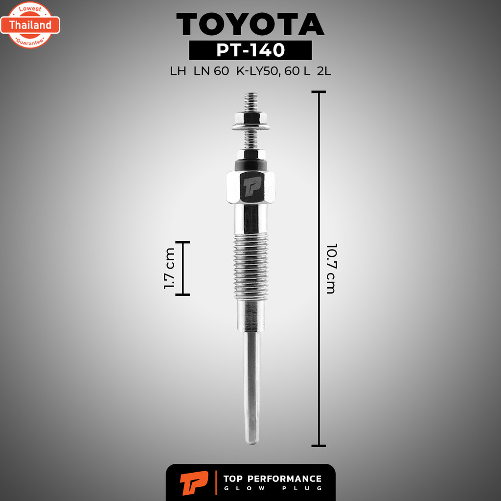 หัวเผา PT-140 TOYOTA HERO LN40 50 56 HIACE CROWN HILUX DYNA TOYOACE / L 2L 1N / 7V 12V - TOP PERFORM