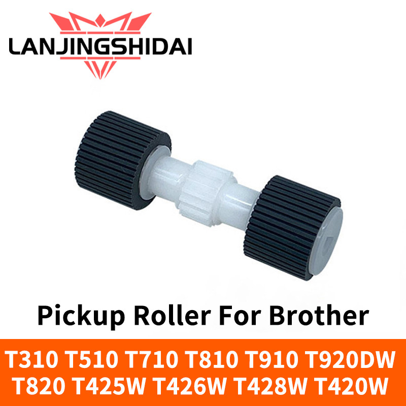 Pickup Roller สําหรับ Brother T310 T510 T710 T810 T910 T920DW T820 T425W T426W T428W T420W T720 725W กระดาษ Roller ยางยางยาง