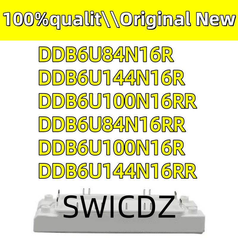 100% ใหม่เดิม DDB6U84N16R DDB6U144N16R DDB6U100N16RR DDB6U84N16RR DDB6U100N16R DDB6U144N16RR