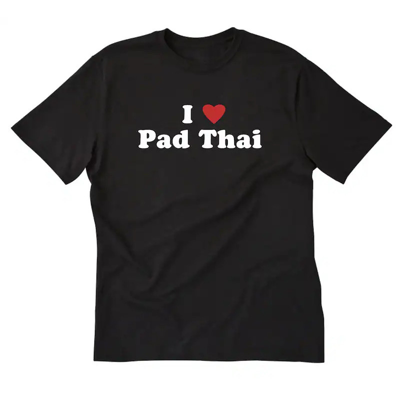 Thai Shirt, I Love Pad Thai T-shirt, Funny Thai Food Tee Shirt Food ift Shirt