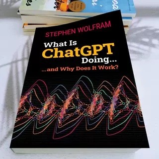 หนังสือภาษาอังกฤษกระดาษ What Is ChatGPT Doing ... และทําไมก็ทํางาน?