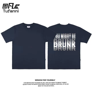 YOU MIGHT BE DRUNKเสื้อยืดพิมพ์ลายกราฟิก Niche Dizzy สำหรับผู้ชายและผู้หญิง พร้อมส่ง ผ้าฝ้ายน้ำหนักเบา 100%