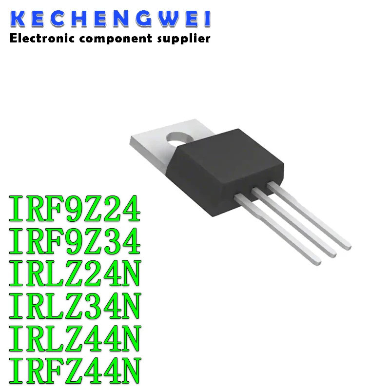 5PCS IRF9Z24 IRF9Z34 IRLZ24N IRLZ34N IRLZ44N IRFZ44N IRF9Z24N IRF9Z34N IRLZ24 IRLZ34 IRLZ34 IRLZ34 I