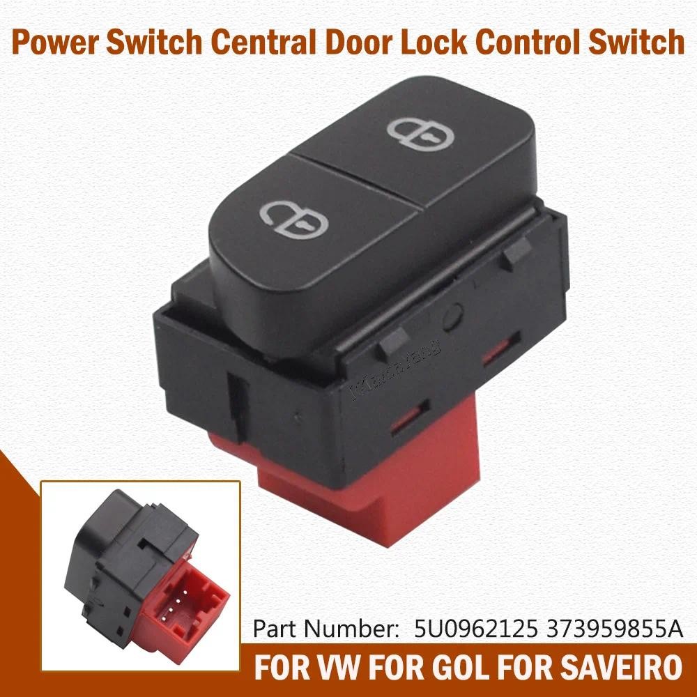 สําหรับVW FOX GOL GVสวิตช์ไฟเซ็นทรัลล็อคประตูสวิตช์ควบคุมปุ่มRegulator 19008 5U0 962 125 373959855อุ