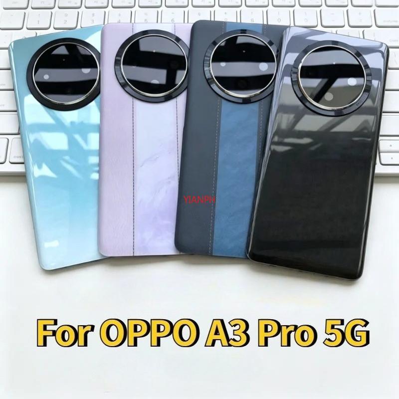 สําหรับ OPPO A3Pro 5G PJY110 แบตเตอรี่ประตูกระจกกรณีโทรศัพท์ + เลนส์กรอบด้านหลังปกหลัง