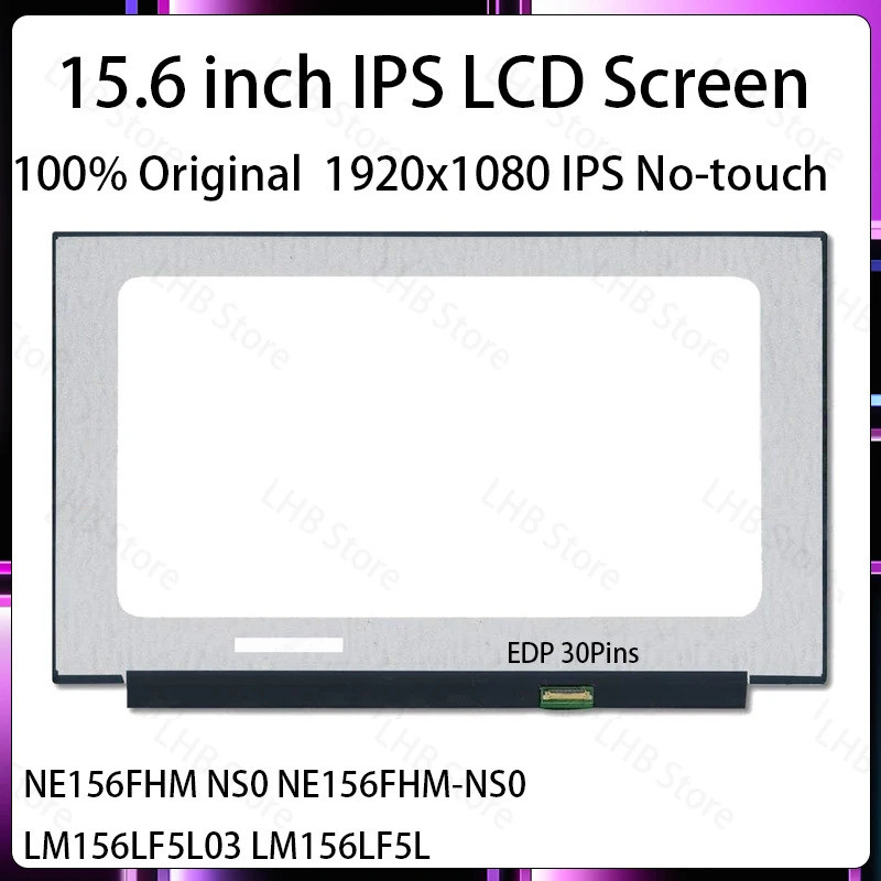 15.6 "IPS แล็ปท็อปหน้าจอ LCD NE156FHM NS0 NE156FHM-NS0 LM156LF5L03 LM156LF5L จอแสดงผล Matrix แผง 192