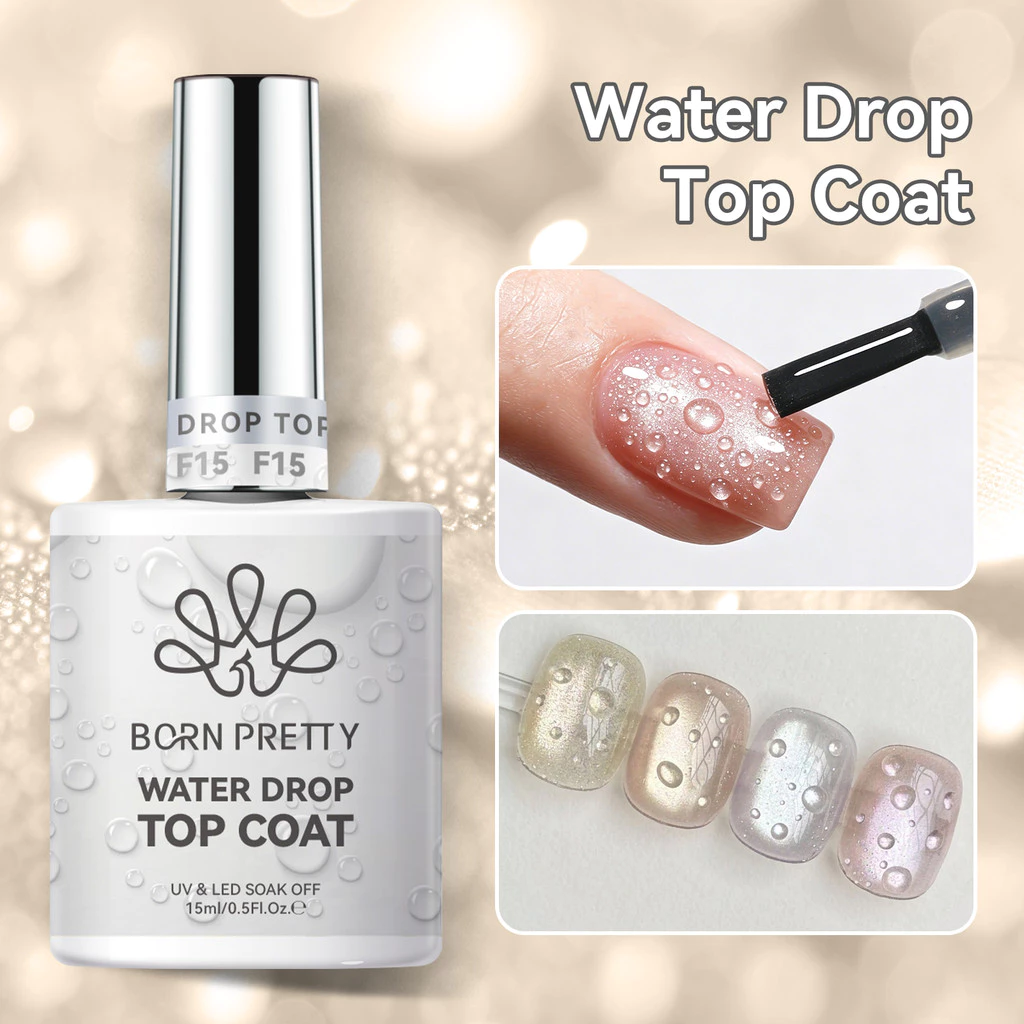 BORN PRETTY 15ml ฤดูร้อน Waterdrop Top Coat เจลเล็บ High Gloss Crystal Plating Sealer 3D Water Drop Design ไม่มีเช็ดเล็บเจล