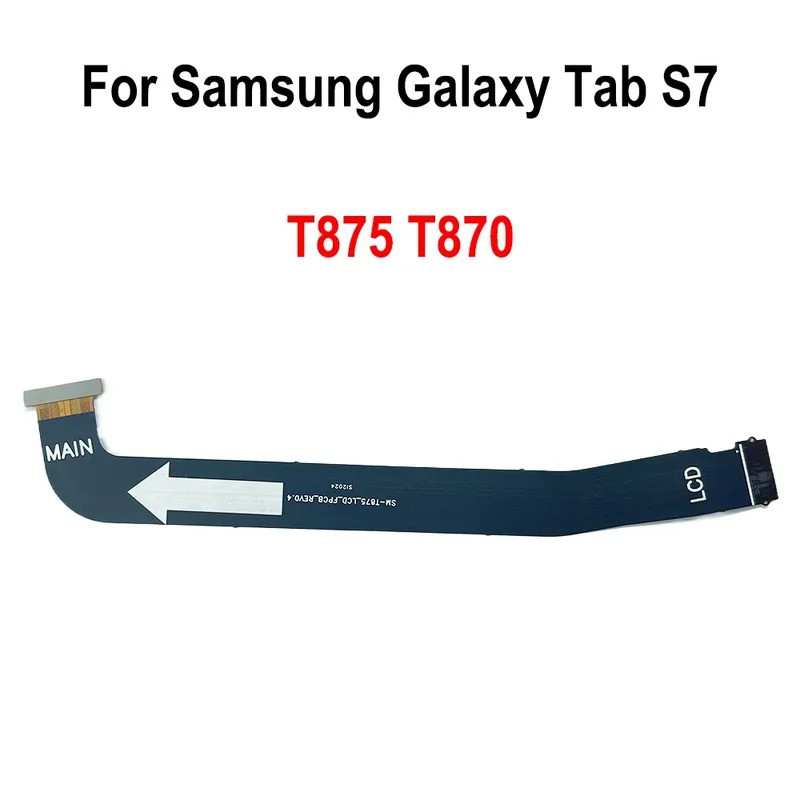สําหรับ Samsung Galaxy Tab S7 SM-T870 T875 หลักตัวเชื่อมต่อเมนบอร์ด LCD Flex Cable อะไหล่